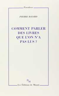 Comment parler des livres que l'on n'a pas lus ? aux éditions de Minuit